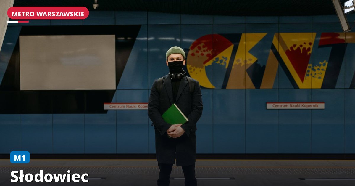 Stacja Słodowiec — Metro Warszawa