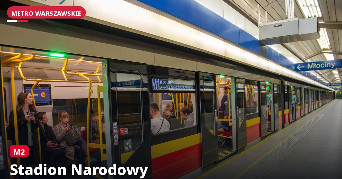 Stacja Stadion Narodowy — Metro Warszawa
